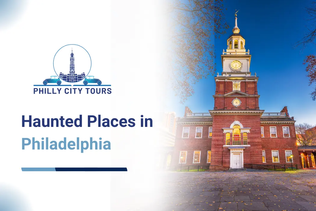 5 Haunted Places in Philadelphia You Can Visit on Our Halloween Tour