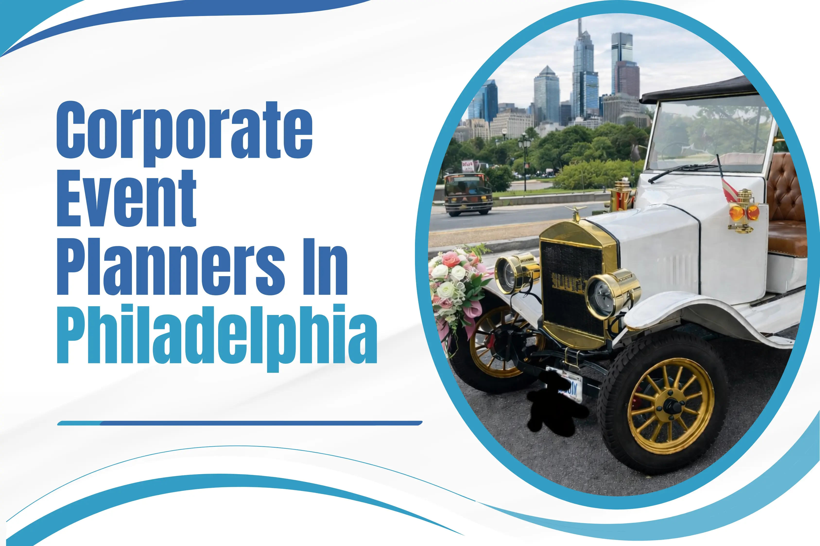Top 20 Corporate Event Planners In Philadelphia